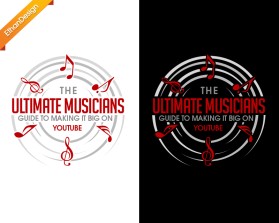 The Ultimate Musicians Guide to Making it Big on YouTube entry by Ethan