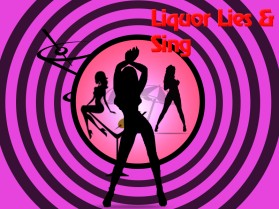 Liquor Lies and Sing entry by Wolly