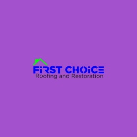 First Choice Roofing and Restoration  entry by Ma'un