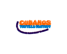 CUBANOS TORTILLA FACTORY entry by beejo