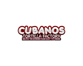 CUBANOS TORTILLA FACTORY entry by vanzconcept
