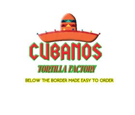 CUBANOS TORTILLA FACTORY entry by Batri