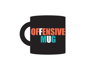 Offensive Mug entry by Mark Brent Atkinson