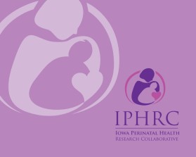 Iowa Perinatal Health Research Collaborative (IPHRC) entry by mv