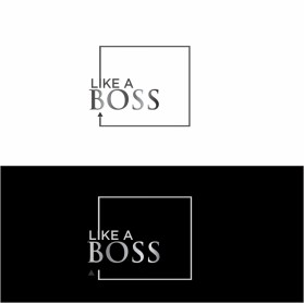 Like A Boss entry by hansel