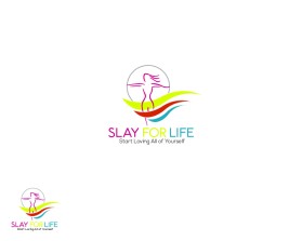 SLAY FOR LIFE entry by rhighanz10