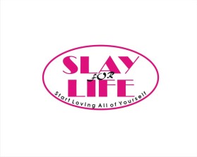 SLAY FOR LIFE entry by wongsanus