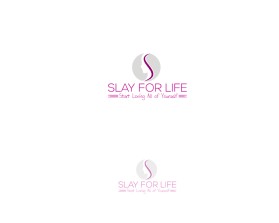 SLAY FOR LIFE entry by xxHIZUKAxx