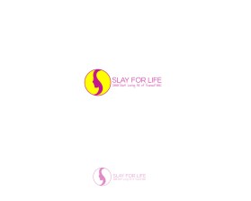 SLAY FOR LIFE entry by xxHIZUKAxx