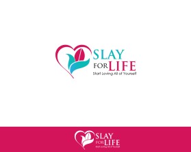 SLAY FOR LIFE entry by JBsign