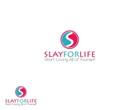SLAY FOR LIFE entry by rhighanz10