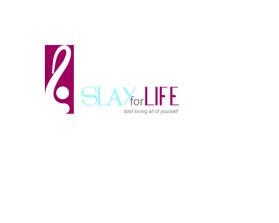 SLAY FOR LIFE entry by Coral