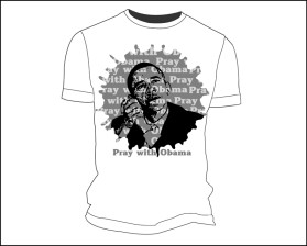 T- shirt  PRAY WITH OBAMA with words and photo graph entry by medesn