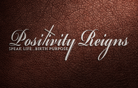 Positivity ReigHnS entry by IZTDesigns
