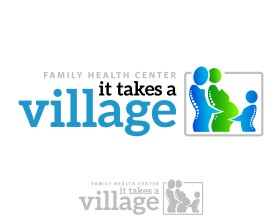 It Takes A Village - Family Health Center entry by beekitty7