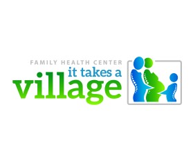 It Takes A Village - Family Health Center entry by beekitty7