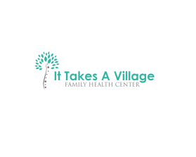 It Takes A Village - Family Health Center entry by roc