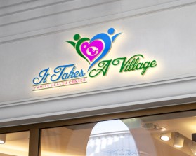 It Takes A Village - Family Health Center entry by aksa