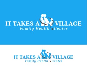 It Takes A Village - Family Health Center entry by beekitty7