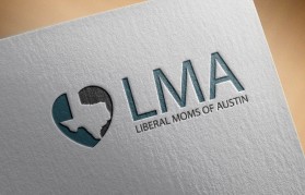Liberal Moms of Austin entry by LanofDesign