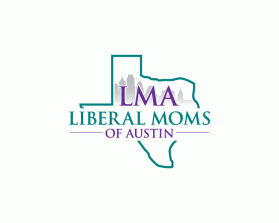 Liberal Moms of Austin entry by dsdezign