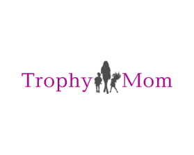 Trophy Mom entry by Fathenry