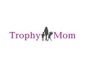 Trophy Mom entry by Fathenry