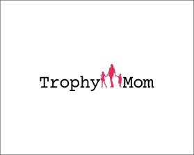 Trophy Mom entry by Gloria