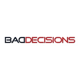 Bad Decisions entry by stwe