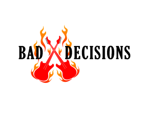 Bad Decisions entry by kuja76