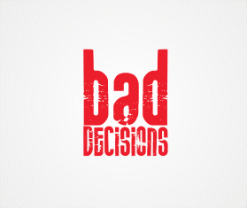 Bad Decisions entry by wongsanus