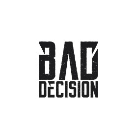 Bad Decisions entry by morearts