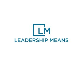 The company is called "Leadership Means".  I just need a cool "LM" logo.  Just the two letters not the full name. entry by 'nez