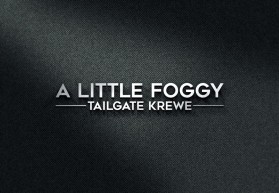A Little Foggy Tailgate Krewe entry by Tiger Designer