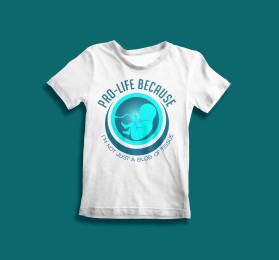 Pro-life because entry by beckydsgn