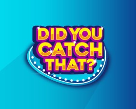 DID YOU CATCH THAT? TV Show Logo entry by beekitty7