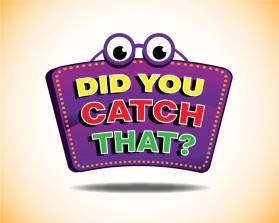 DID YOU CATCH THAT? TV Show Logo entry by max001