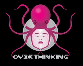 OVERTHINKING entry by sirtwo
