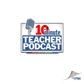 10-Minute Teacher Podcast entry by Ed Stokes