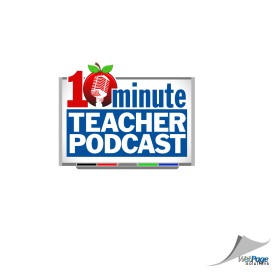 10-Minute Teacher Podcast entry by Ed Stokes