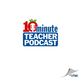 10-Minute Teacher Podcast entry by Ed Stokes