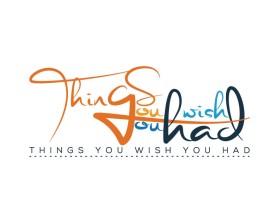 Things you wish you had entry by yeasin