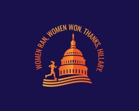 Women ran, Woman won. Thanks, Hillary. entry by RGR design