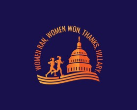 Women ran, Woman won. Thanks, Hillary. entry by RGR design