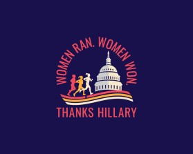 Women ran, Woman won. Thanks, Hillary. entry by RGR design