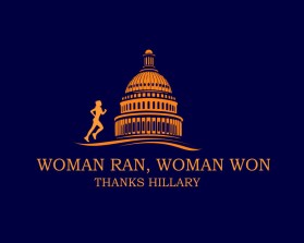 Women ran, Woman won. Thanks, Hillary. entry by fathonirzky