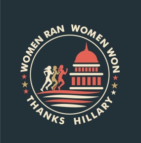 Women ran, Woman won. Thanks, Hillary. entry by morearts