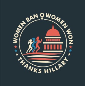 Women ran, Woman won. Thanks, Hillary. entry by morearts