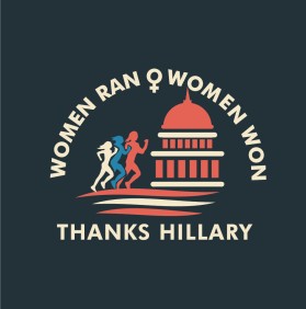 Women ran, Woman won. Thanks, Hillary. entry by morearts