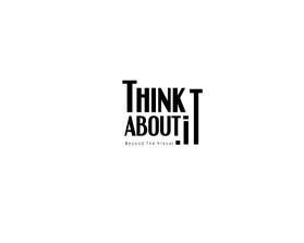 Think About It entry by han nafi